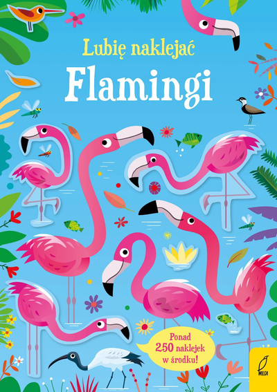 Libër me ngjitësa Usborne I Like To Stick Flamingos, mbi 250 ngjitësa, aktivitete për kalamajt, me shumë ngjyra