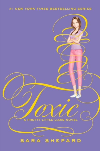 Toxic - Sara Shepard