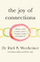 Joy Of Connections The - Dr. Ruth K. Westheimer