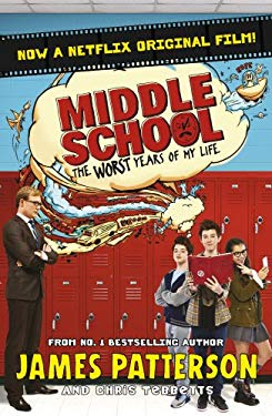 Middle School the Worst Years of My Life - James Patterson