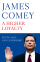 Higher Loyalty - James Comey