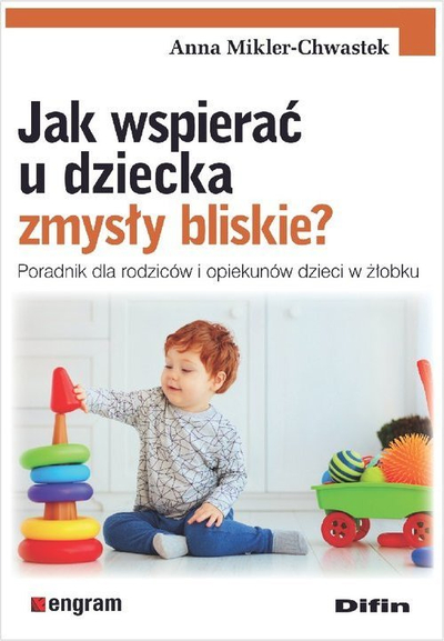 Книга Difin Како да се поддржат проксималните сетила кај дете, прирачник за родители и едукатори, 2024