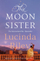 Moon Sister Book 5 - Lucinda Riley