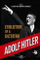 Adolf Hitler Evolution of a Dictator - Luciano and Simoneta Garibald