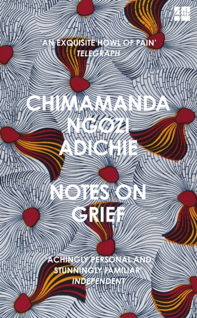 Notes On Grief - Chimamanda Ngozi Adichie