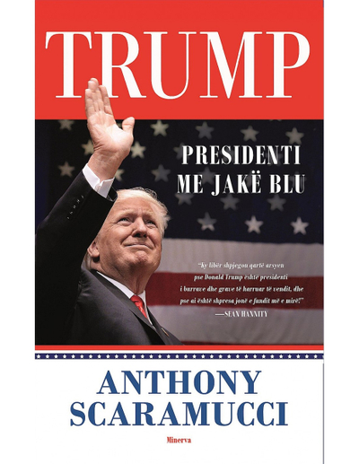 Trump Presidenti Me Jake Blu - Anthony Scaramucci