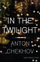 In The Twilight - Anton Chekhov