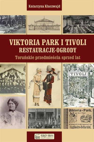 Книга Викторја Парк и Тиволи Ресторани Градини од Катаржина Клучвајд