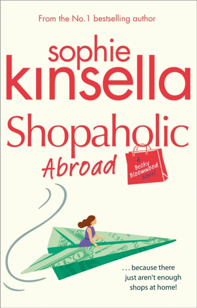 Shopaholic Abroad Book 2 - Sophie Kinsella