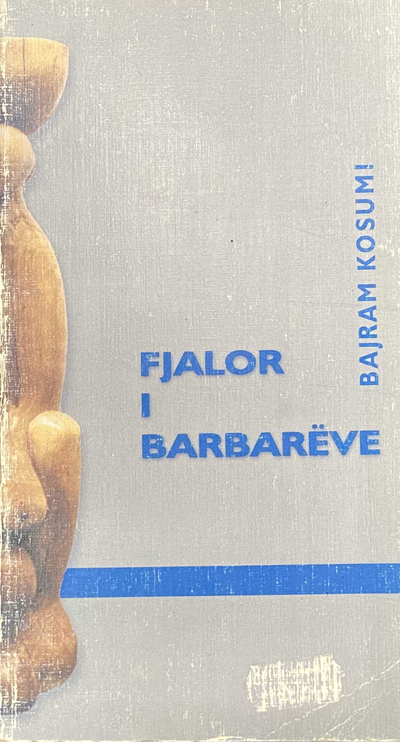 Fjalor I Barbareve - Bajram Kosumi