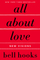 All About Love - Bell Hooks