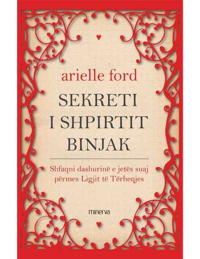 Sekreti I Shpirtit Binjak - Arielle Ford