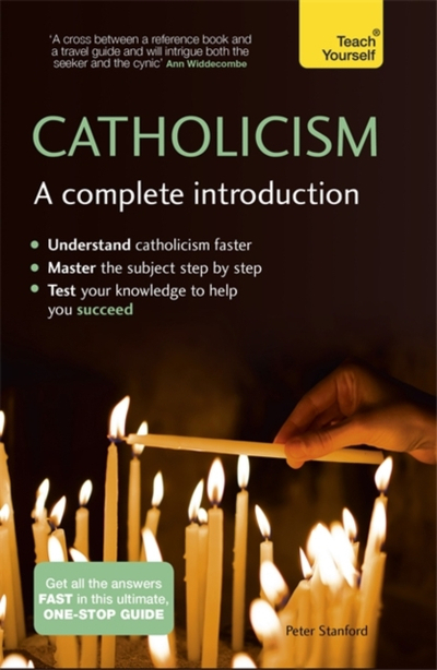 Catholicism A Complete Introduction - Peter Stanford