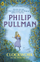 Clockwork Or All Wound Up - Philip Pullman