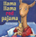 Llama Llama Red Pajama - Anna Dewdney