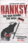 Banksy : the Man Behind the Wall - Will Ellsworth Jones