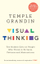 Visual Thinking - Temple Grandin
