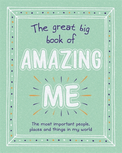 The Great Big Book Of Amazing Me - Igloo Books