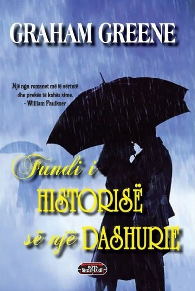Fundi I Historis Se Nje Dashurie - Graham Greene