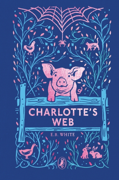 Charlottes Web 7oth Anniversary Edition - E B White