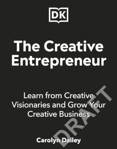 The Creative Entrepreneur - Carolyn Dailey