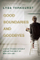 Good Boundaries & Goodbyes Loving Others - Lysa Terkeurst