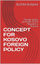 Concept For Kosovo Foreign Policy - Blerim Burjani