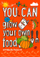 You Can Grow Your Own Food - Annabelle Padwick