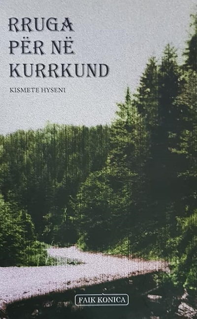 Rruga Per Ne Kurrkund - Kismete Hyseni