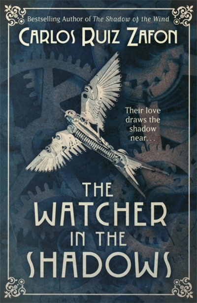 Watcher In The Shadows - Carlos Ruiz Zafon