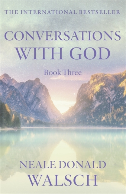 Conversations With God Book 3 - Neale Donald Walsch