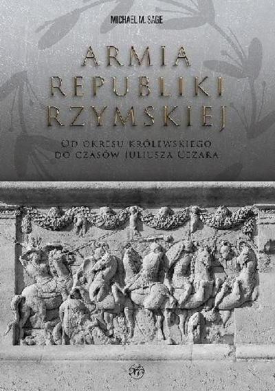 Историска книга Michael M. Sage, Army of the Roman Republic, студија за римската војска, на англиски