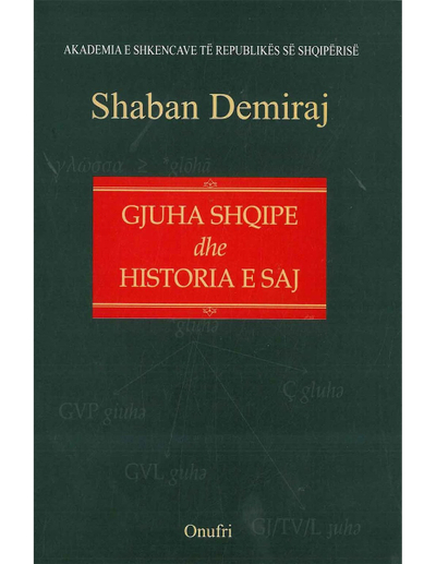 Gjuha Shqipe Dhe Historia E Saj - Shaban Demiraj
