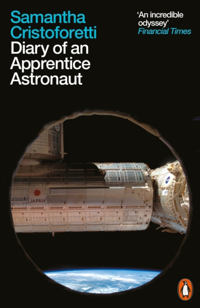 Diary Of An Apprentice Astronaut - Cristoforetti, Samantha