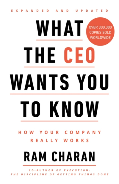 What The Ceo Wants You To Know - Ram Charan