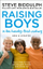 Raising Boys - Steve Biddulph