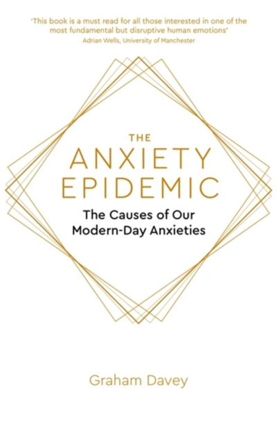 Anxiety Epidemic - Graham Davey
