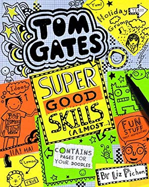 Tom Gates: Super Good Skills - Liz Pichon