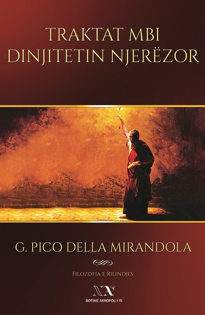 Traktat Mbi Dinjitetin Njerezor - Pico Della Mirandola