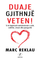 Duaje Gjithnje Veten ! - Marc Reklau