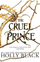 The Cruel Prince The Folk Of The Air Hc - Holly Black