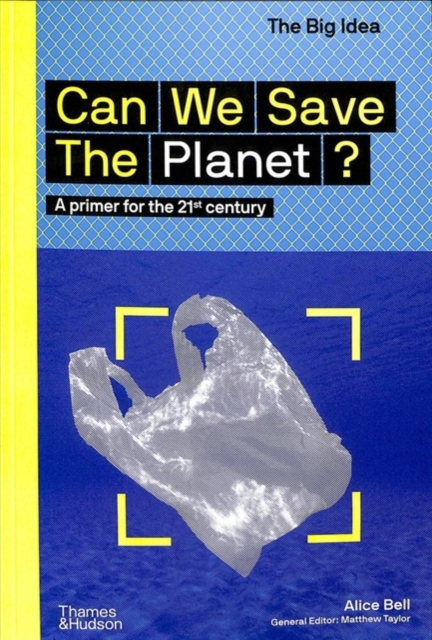 Can We Save The Planet - Alice Bell