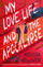 My Love Life & The Apocalypse - Melissa Welliver
