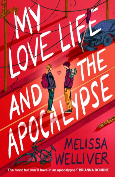 My Love Life & The Apocalypse - Melissa Welliver