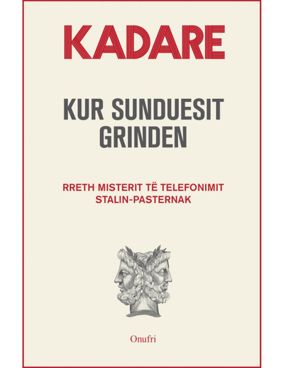 Kur Sunduesit Grinden - Ismail Kadare