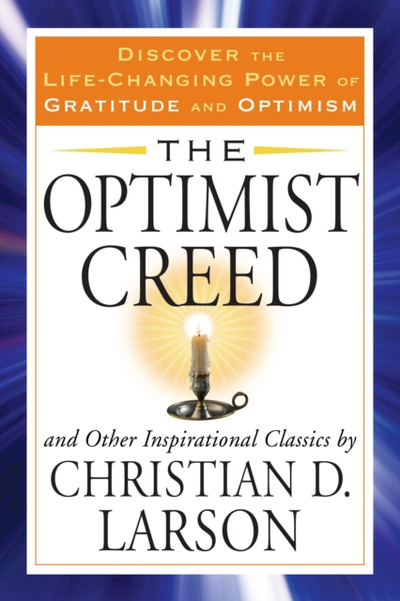 Optimist Creed  - Christian D Larson