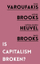 Is Capitalism Broken - Yanis Varoufakis