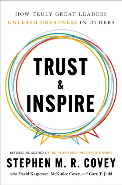 Trust & Inspire - Stephen M.R. Covey