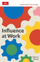 Influence At Work  - Steve J Martin