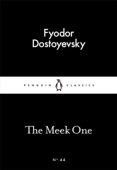 The Meek One - Fyodor Dostoyevsky
